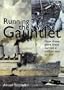 Running the Gauntlet: How Three Giant Liners Carried a Million Men to War