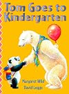 Tom Goes to Kindergarten