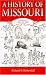 A History Of Missouri: Volume V, 1919 To 1953