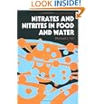 Nitrates and Nitrites in Food and Water (Ellis Horwood Series in Food Science and Technology) by  Michael J Hill