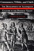 Commoners, Tribute, and Chiefs: The Development of Algonquian Culture