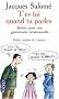 T'es toi quand tu parles : Jalons pour une grammaire relationnelle