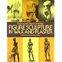 Figure Sculpture in Wax and Plaster