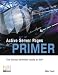 Active Server Pages Primer: The iSeries Definitive Guide to Active Server Pages