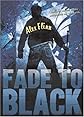 Fade to Black