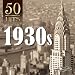 50 Hits: 1930s