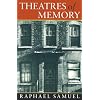 Theatres of Memory: Past and Present in Contemporary Culture v. 1