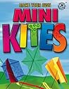 Make Your Own Mini Kites (Mini Maestro)