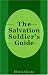 Search : The Salvation Soldier\'s Guide: Being a Bible Chapter for the Morning and Evening of Every Day in the Year, together with Fragments for Mid-day Reading