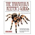 The Tarantula Keeper's Guide (Revised) (Paperback)