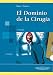 El Dominio De La Cirugia/ the Dominion of Surgery