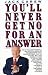 Book You'll Never Get No For An Answer
