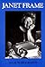 Janet Frame: An Autobiography; Volume One : To the Is-Land, Volume Two : An Angel at My Table, Volume Three : The Envoy from Mirror City/ 3 Volumes