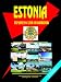 Estonia Business Law Handbook (World Business, Investment and Government Library)