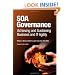 SOA Governance: Achieving and Sustaining Business and IT Agility