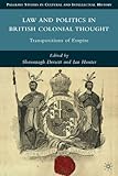 Law and politics in British colonial thought : transpositions of empire