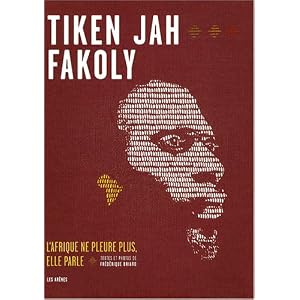 Tiken Jah Fakoly : L'Afrique ne pleure plus, elle parle