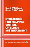 Strategies for Helping Victims of Elder Mistreatment (SAGE Human Services Guides)