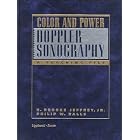Color and Power Doppler Sonography: A Teaching File by R. Brooke Jeffrey and Philip W. Ralls