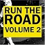 Run the Road, Vol. 2