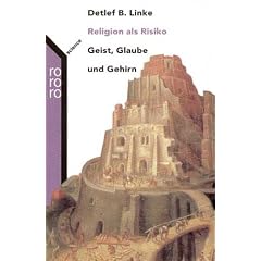 Religion als Risiko. Geist, Glaube und Gehirn.