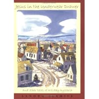 Jesus in the Underwear Drawer...and other tales of holiday hysteria