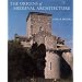 The Origins of Medieval Architecture: Building in Europe, A.D. 600-900