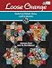 Loose Change: Quilts from Nickels, Dimes, and Fat Quarters (That Patchwork Place)
