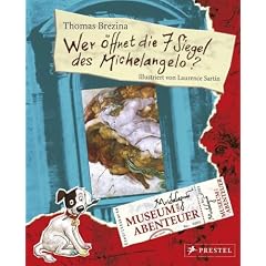 Museum der Abenteuer. Wer �ffnet die 7 Siegel des Michelangelo?
