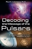 Decoding the Message of the Pulsars: Intelligent Communication from the Galaxy