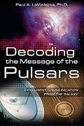 Decoding the Message of the Pulsars: Intelligent Communication from the Galaxy