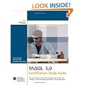 MySQL 5 Certification Study Guide: The authoritative study guide to prepare for and pass the MySQL Certified Developer and MySQL Certified DBA exams (Mysql Press)