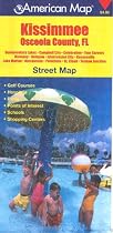 Kissimmee Osceola County, FL Street Map: Buenaventura Lakes, Campbell City, Celebration, Four Corners, Harmony, Holopaw, Intercessoin City, Kenansvill