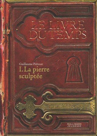 Le livre du temps, Tome 1 : La pierre sculptée