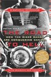 The Road to Hell: How the Biker Gangs...