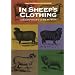 In Sheep's Clothing: A Handspinner's Guide to Wool