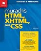 Murach's HTML, XHTML, and CSS