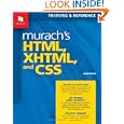 Murach's HTML, XHTML, and CSS (Web Programming)