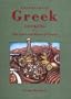 Traditional Greek Cooking: The Food and Wines of Greece