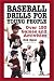 Book Baseball Drills for Young People: Over 150 Games and Activities