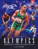 Olympics : the definitive guide to the greatest sports celebration in the world