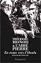 Th�odore Monod et l'abb� Pierre. En route vers l'absolu