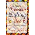 The Freedom Quilting Bee: Folk Art and the Civil Rights Movement (Alabama Fire Ant) by Nancy Callahan