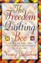 The Freedom Quilting Bee: Folk Art and the Civil Rights Movement (Alabama Fire Ant)
