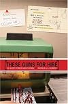 These Guns for Hire