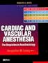 Cardiac and Vascular Anesthesia: Requisites in Anesthesia Series