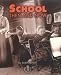 School Then and Now (First Step Nonfiction)