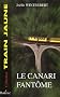 Le canari fant�me