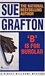 B Is for Burglar (Kinsey Millhone Mysteries)