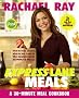 Rachael Ray Express Lane Meals: What to Keep on Hand, What to Buy Fresh for the Easiest-Ever 30-Minute Meals Rachael Ray Express Lane Meals: What to Keep on Hand, What to Buy Fresh for the Easiest-Ever 30-Minute Meals